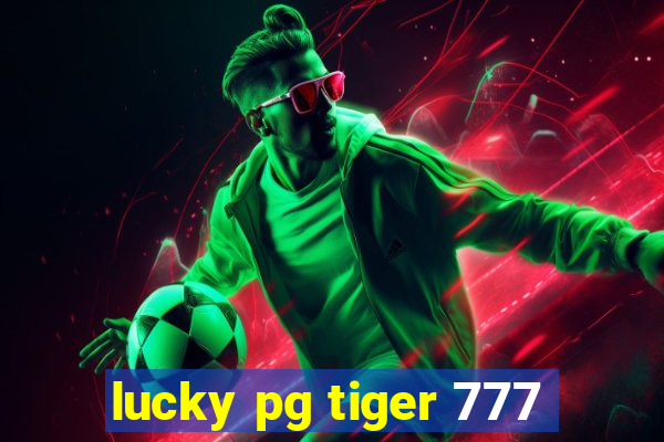 lucky pg tiger 777